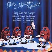 The California Raisins Sing The Hits