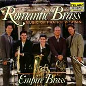 Romantic Brass - Music of France and Spain / Empire Brass