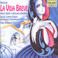 Classics - Falla: La Vida Breve / Lopez-Cobos, Cincinnati SO Classics - Falla: La Vida Breve / Lopez-Cobos, Cincinnati SO