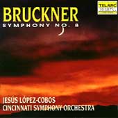 Bruckner: Symphony no 8 / Lopez-Cobos, Cincinnati Symphony