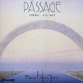 Passage - 138 BC - AD 1611 / Empire Brass Quintet, Monahan