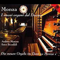 NEW ORGANS OF MONZA CATHEDRAL:FRESCOBALDI/PASQUINI/STORACE/ETC:A.MARCON(org)/L.SCANDALI(org)