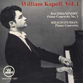 Rachmaninoff: Piano Concerto no 3;  Khachaturian / Kapell 