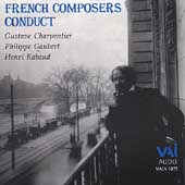 La gloire du disque francais Vol 3 -French Composers Conduct