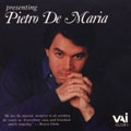 Presenting Pietro de Maria - Scarlatti, Schubert, et al