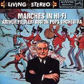 Marches in Hi-Fi:Arthur Fiedler(cond)/Boston Pops Orchestra
