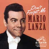 Don't Forget Me / Mario Lanza Don't Forget Me / Mario Lanza