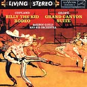 Aaron Copland:Billy the Kid, Ferde Grofe:Grand Canyon Suite/Morton Gould