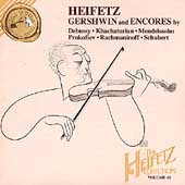 The Heifetz Collection Vol 40 - Gershwin and Encores