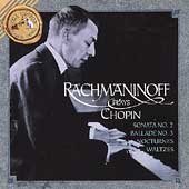 Rachmaninov Plays Chopin -Sonata No.2/Ballade No.3/Nocturnes/etc(1919-35)