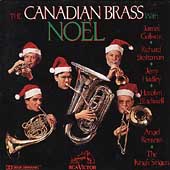 Noel / Canadian Brass, Galway, Stoltzman, Hadley, et al