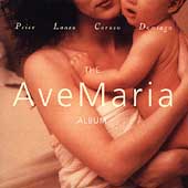 The Ave Maria Album -Gounod/Mascagni/Schubert/etc The Ave Maria Album -Gounod/Mascagni/Schubert/etc