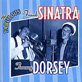 The Fabulous Frank Sinatra And Tommy Dorsey