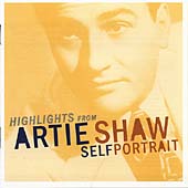 Highlights From Artie Shaw - Self Portrait