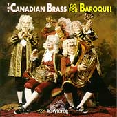 The Canadian Brass -Go for Baroque ! :J.S.Bach/J.Clarke/Handel/etc(1973-93)