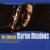 The Collected Marion Meadows The Collected Marion Meadows