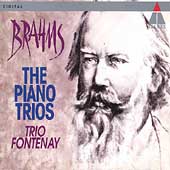 Brahms: The Piano Trios / Trio Fontenay Brahms: The Piano Trios / Trio Fontenay