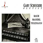 Bach, Handel, Telemann: Works for Flute / Gary Schocker Bach, Handel, Telemann: Works for Flute / Gary Schocker