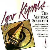 The Virtuoso Scarlatti / Igor Kipnis