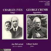 Ives: Songs; Crumb: Apparition / DeGaetani, Kalish Ives: Songs; Crumb: Apparition / DeGaetani, Kalish