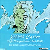 Carter: Eight Compositions / Group for Contemporary Music