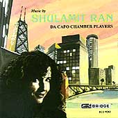 Music by Shulamit Ran / Da Capo Chamber Players