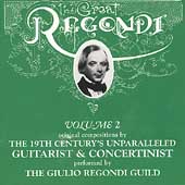 The Great Regondi Vol 2 / Giulio Regondi Guild