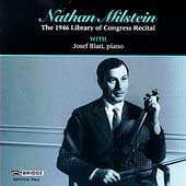 Nathan Milstein - The 1946 Library of Congress Recital