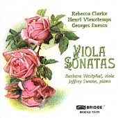 Clarke, Enescu, Vieuxtemps: Viola Sonatas / Westphal, Swann Clarke, Enescu, Vieuxtemps: Viola Sonatas / Westphal, Swann