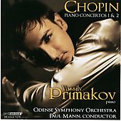 Chopin: Piano Concertos No.1, No.2 (5/13-16/2008) / Vassily Primakov(p), Paul Mann(cond), Odense Symphony Orchestra