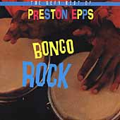 Bongo Rock: The Very Best of Preston Epps