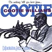 Do Nothing till You Hear From... Cootie Williams