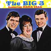 The Big Three (US)/Big Three Featuring Mama Cass