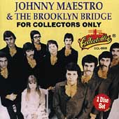 Johnny Maestro u0026 The Brooklyn Bridge/For Collectors Only