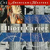 American Masters - Carter: Holiday Overture, Syringa, etc