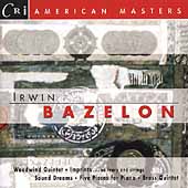 American Masters - Bazelon: Woodwind Quintet, etc
