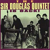 The Sir Douglas Quintet Is Back! The Sir Douglas Quintet Is Back!