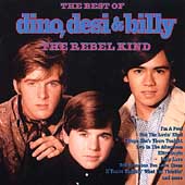 The Best Of Dino, Desi & Billy: The Rebel Kind