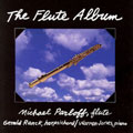 The Flute Album / Michael Parloff, Gerald Ranck, et al The Flute Album / Michael Parloff, Gerald Ranck, et al