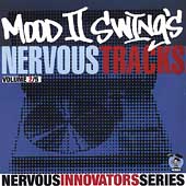 The Innovators Series Vol. 2: Mood II Swing's Nervous Tracks