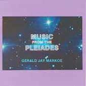 Gerald Jay Markoe/Music From The Pleiades