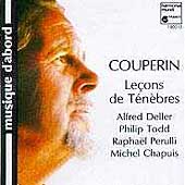 Couperin: Lecons de Tenebres / Deller, Todd, Perulli, et al Couperin: Lecons de Tenebres / Deller, Todd, Perulli, et al
