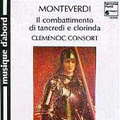 Monteverdi: Il Combattimento di Tancredi e Clorinda, etc