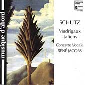 Schuetz: Madrigaux italiens / Rene Jacobs, Concerto Vocale