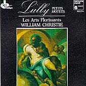 Lully: Petits Motets / Christie, Les Arts Florissants