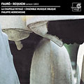 Faure:Requiem (1893 Version) / Herreweghe, Chapelle Royale