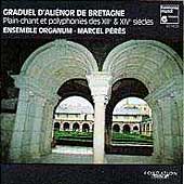 Graduel d'Alienor de Bretagne / Peres, Ensemble Organum