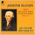 Haydn: Trois Quatuors Oeuvre 77 / Mosaiques Quartet