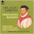 Gibbons: Fantaisies Royales / Jordi Savall, et al Gibbons: Fantaisies Royales / Jordi Savall, et al