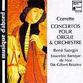 Corrette: Concertos pour orgue & orchestre / Rene Saorgin